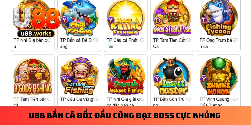 u88-ban-ca-doi-dau-cung-dai-boss-cuc-khung
